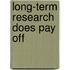 Long-Term Research Does Pay Off