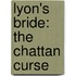 Lyon's Bride: The Chattan Curse