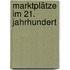 Marktplätze im 21. Jahrhundert