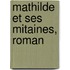 Mathilde Et Ses Mitaines, Roman