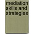 Mediation Skills and Strategies