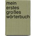 Mein erstes großes Wörterbuch
