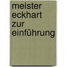 Meister Eckhart zur Einführung by Norbert Winkler