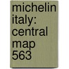 Michelin Italy: Central Map 563 door Michelin Travel
