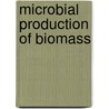 Microbial Production Of Biomass door Kirti Rani