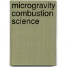 Microgravity Combustion Science door United States Government
