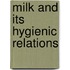 Milk and Its Hygienic Relations