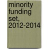 Minority Funding Set, 2012-2014 door R. David Weber