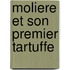 Moliere Et Son Premier Tartuffe