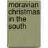 Moravian Christmas in the South