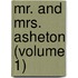Mr. And Mrs. Asheton (Volume 1)