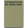 Nachgeschichte der ersten Bibel door Gustav Franz