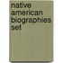Native American Biographies Set