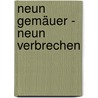 Neun Gemäuer - Neun Verbrechen door Klaus-Peter Wolf