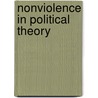Nonviolence in Political Theory door Iain Atack