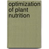 Optimization of Plant Nutrition door M.L. van Beusichem