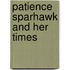 Patience Sparhawk and Her Times