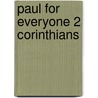 Paul for Everyone 2 Corinthians by Tom Wright