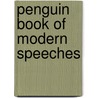 Penguin Book Of Modern Speeches door Brian MacArthur