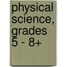 Physical Science, Grades 5 - 8+ door Myrl Shireman