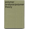 Polymer Analysis/Polymer Theory door Masahiko Abe