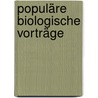 Populäre biologische Vorträge door Hans Molisch