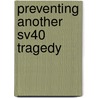 Preventing Another Sv40 Tragedy door United States Congress House
