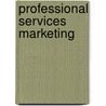 Professional Services Marketing by Frederick G. Crane