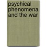 Psychical Phenomena and the War door Carrington Hereward 1880-1959