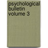 Psychological Bulletin Volume 3 by American Psychological Association