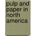Pulp and Paper in North America