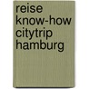 Reise Know-How CityTrip Hamburg door Hans-Jürgen Fründt