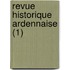 Revue Historique Ardennaise (1)