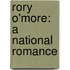 Rory O'More: a National Romance