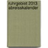 Ruhrgebiet 2013 Abreisskalender