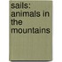 Sails: Animals in the Mountains