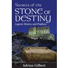 Secrets of the Stone of Destiny by Adrian Gilbert