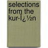 Selections from the Kur-Ï¿½N door Stanley Lane-Poole