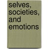 Selves, Societies, and Emotions door Thomas S. Henricks