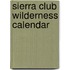 Sierra Club Wilderness Calendar