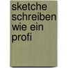 Sketche schreiben wie ein Profi door Dieter Perlowski