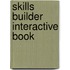 Skills Builder Interactive Book