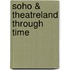 Soho & Theatreland Through Time