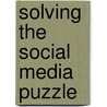 Solving the Social Media Puzzle door Kathryn Rose