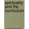 Spirituality and the Curriculum door Adrian Thatcher