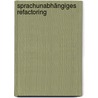 Sprachunabhängiges Refactoring door Steffen Flick