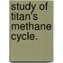 Study Of Titan's Methane Cycle.