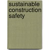 Sustainable Construction Safety door Murat Gündüz
