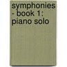 Symphonies - Book 1: Piano Solo door Ludwig van Beethoven