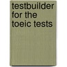 Testbuilder For The Toeic Tests door Jessica Beck